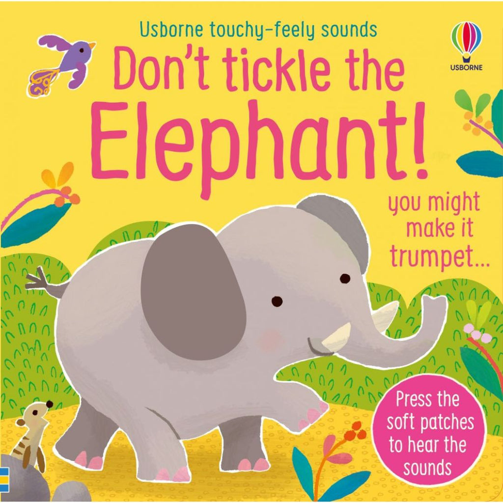 Usborne: Don't Tickle The Elephant Sound Book - 6mnths+ - Timeless Toys