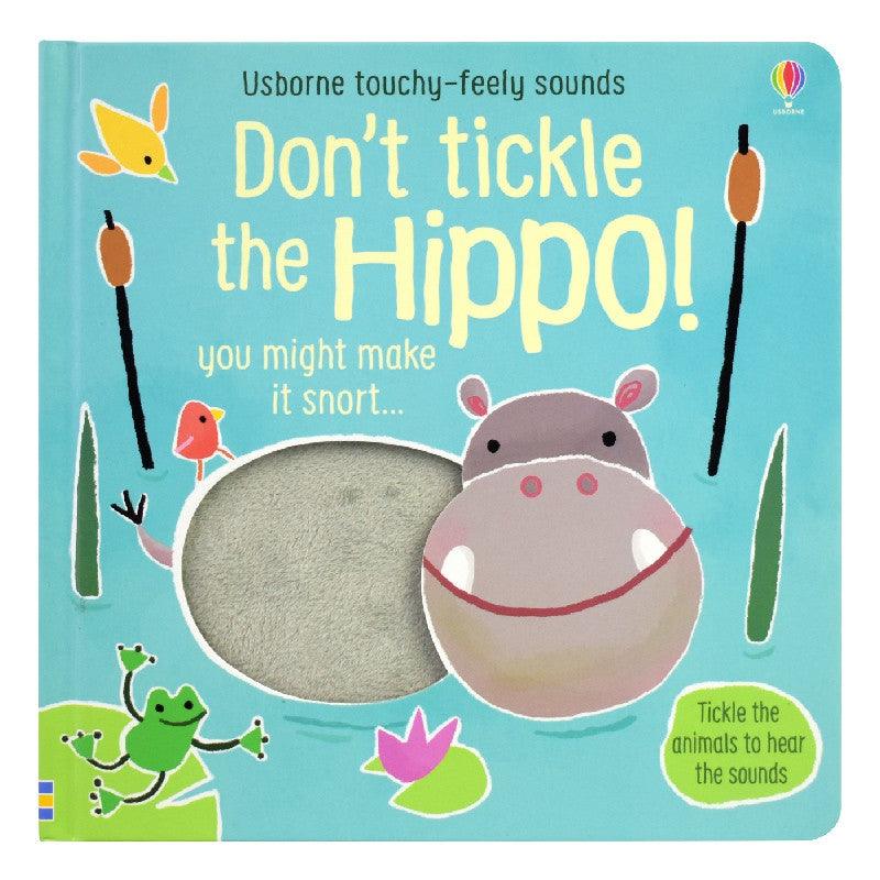Usborne Don't Tickle the Hippo - Touchy-feely sound book - Timeless Toys